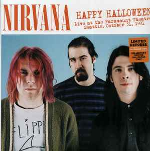 Nirvana - Happy Halloween (Live At The Paramount Theatre, Seattle, October 31, 1991) album cover