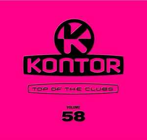 Various - Kontor - Top Of The Clubs Volume 58