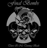 Final Bombs - There Is No Turning Back | Releases | Discogs