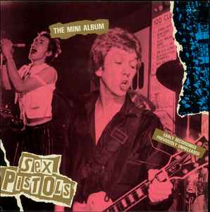 Sex Pistols – The Mini Album (1985, Blue Label, Vinyl) - Discogs