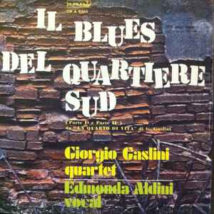 Giorgio Gaslini Quartet - Il Blues Del Quartiere-Sud Da "Un Quarto Di Vita"  album cover
