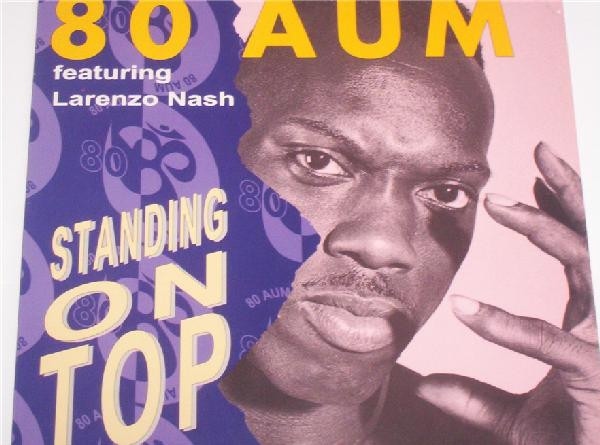 ladda ner album 80 Aum Featuring Larenzo Nash - Standing On Top