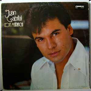 Juan Gabriel - Juan Gabriel Con Mariachi | Releases | Discogs