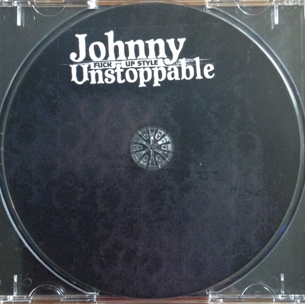 ladda ner album Johnny Unstoppable - Fuck Up Style