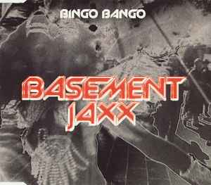 Basement Jaxx - Bingo Bango