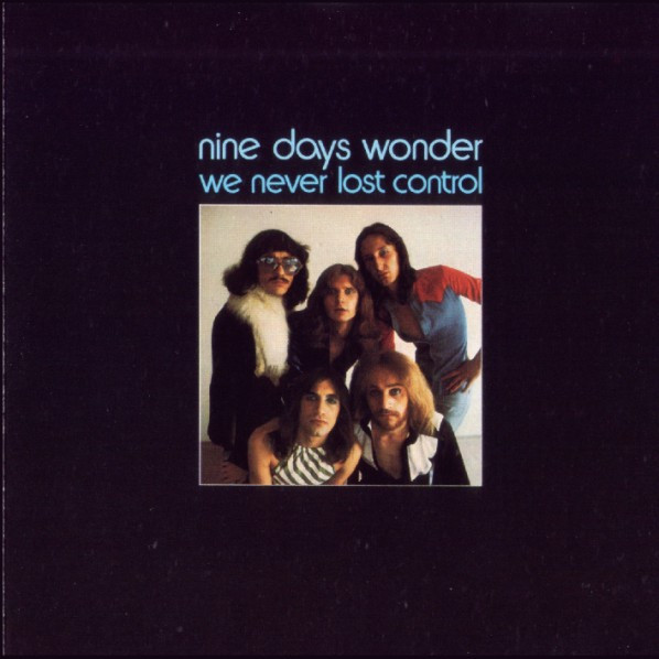 Nine Days Wonder – We Never Lost Control (1973, Vinyl) - Discogs