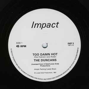 The Duncans – Too Damn Hot (1981, Vinyl) - Discogs