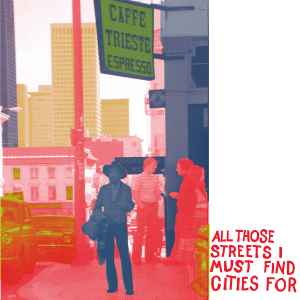 The Plastik Beatniks-All Those Streets I Must Find Cities For copertina album