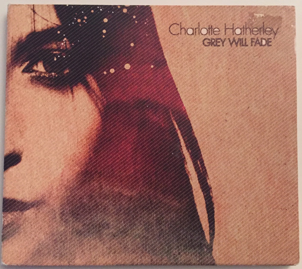 Charlotte Hatherley – Grey Will Fade (2005, CD) - Discogs