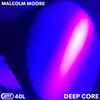 Malcolm Moore (2) - Deep Core