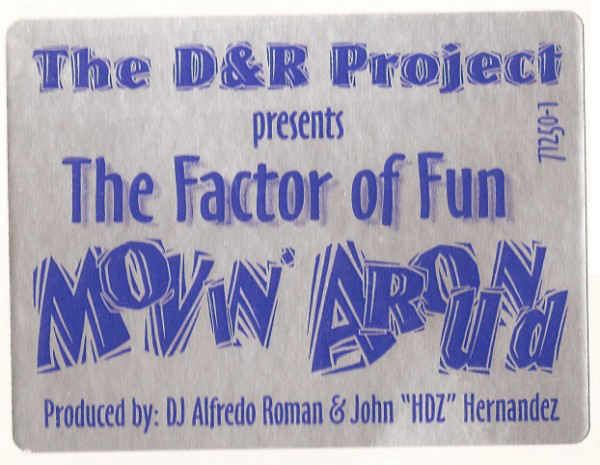 last ned album The D & R Project Presents The Factor Of Fun - Movin Around