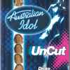 Australian Idol - UnCut