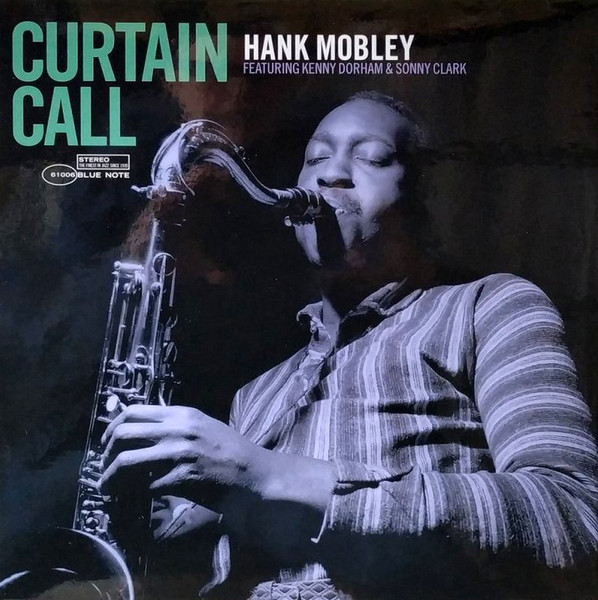 Hank Mobley Featuring Kenny Dorham & Sonny Clark – Curtain Call