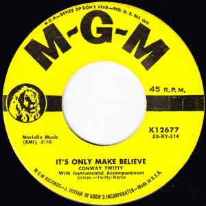 Conway Twitty - It's Only Make Believe / I'll Try