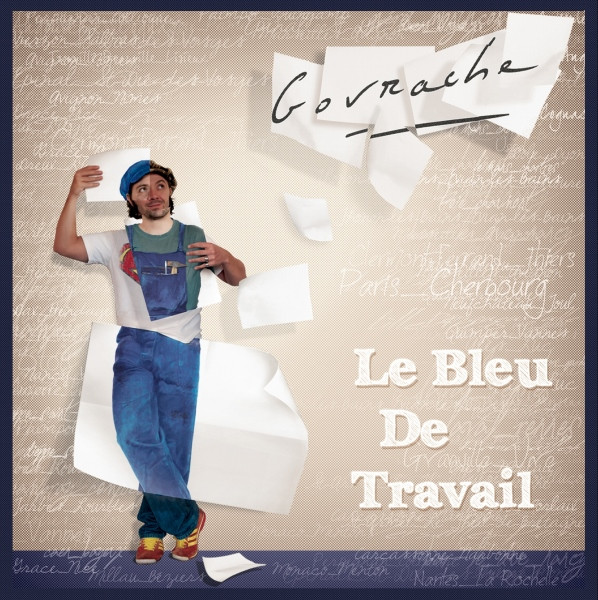 Bleu de travail (Le) / Govrache | Govrache - chanteur et slameur français