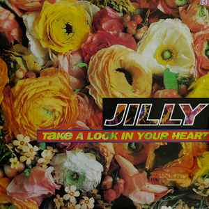 Jilly (2) - Take A Look In My Heart