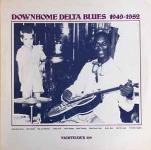 Downhome Delta Blues 1949-1952 - Various