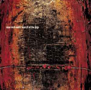 Nine Inch Nails - March Of The Pigs album cover