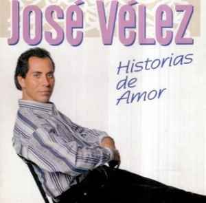 José Vélez - Historias De Amor album cover