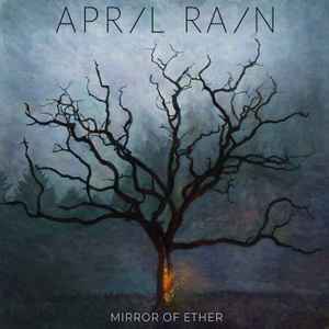 April Rain (3) - Mirror Of Ether