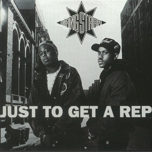 Gang Starr – Just To Get A Rep (1990, Vinyl) - Discogs