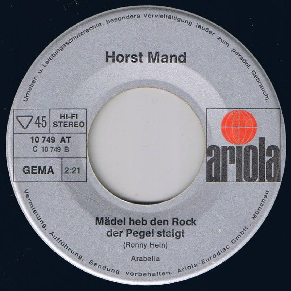last ned album Horst Mand - Lieber Besoffen Und Fröhlich Als Nüchtern Sein Und Doof Mädel Heb Den Rock Der Pegel Steigt