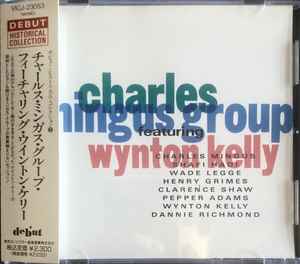 Charles Mingus Group – Charles Mingus Group Featuring Wynton Kelly (1992