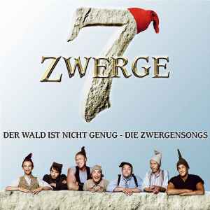 7 Zwerge - Der Wald Ist Nicht Genug - Die Zwergensongs album cover