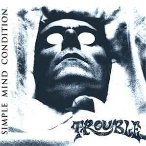 Trouble (5) - Simple Mind Condition