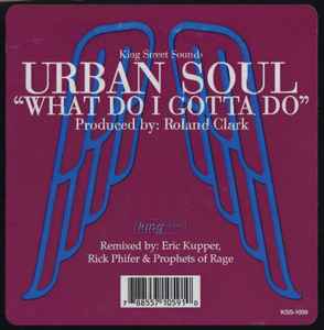 Urban Soul - What Do I Gotta Do album cover