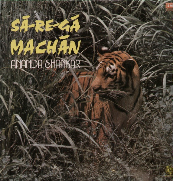 Ananda Shankar – Sā-Re-Gā Machān (1981, Vinyl) - Discogs