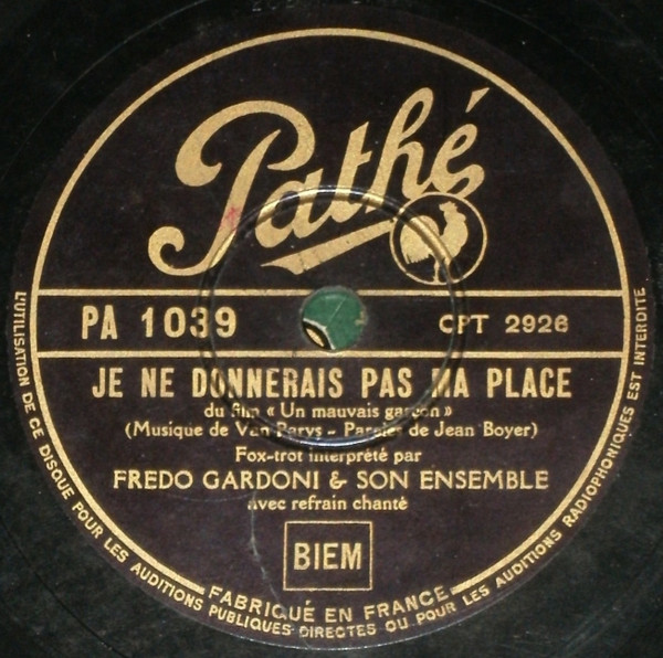 baixar álbum Fredo Gardoni & Son Ensemble - Je Ne Donnerais Pas Ma Place Cest Un Mauvais Garçon