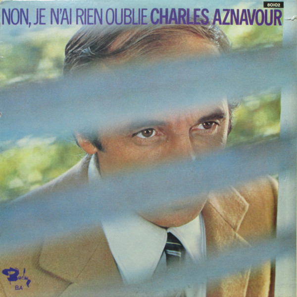 Charles Aznavour - Non, Je N'ai Rien Oublié | Barclay (80102) - main