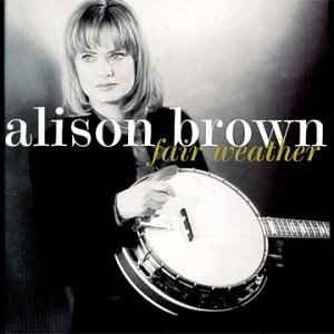 Fair Weather - Alison Brown
