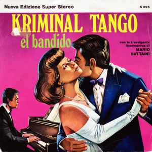 Mario Battaini - Kriminal Tango / El Bandido album cover