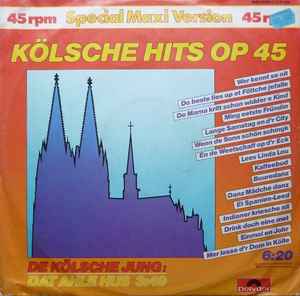 De Kölsche Jungs - Kölsche Hits Op 45 album cover