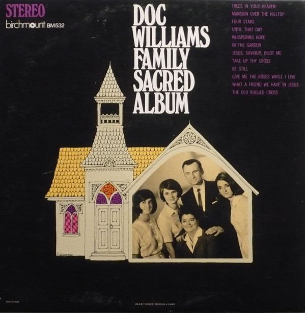 Doc Williams - Family Sacred Album | Birchmount (BM532) - main