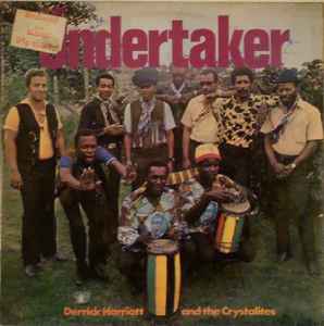 The Undertaker - Derrick Harriott And The Crystalites