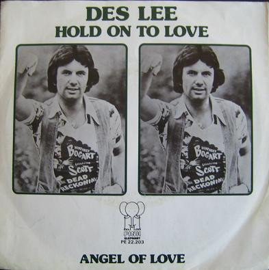 lataa albumi Des Lee - Hold On To Love Angel Of Love