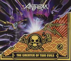 Anthrax - We've Come For You All / The Greater Of Two Evils album cover