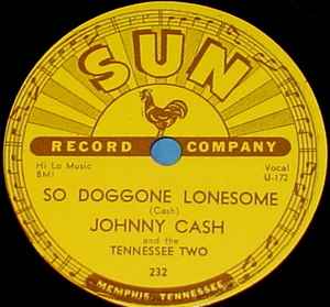 Johnny Cash & The Tennessee Two - So Doggone Lonesome / Folsom Prison Blues