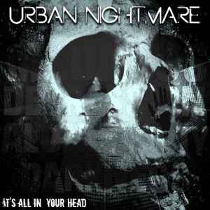 Urban Nightmare - It's All In Your Head album cover