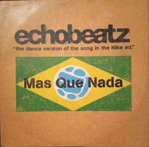 Echobeatz - Mas Que Nada album cover