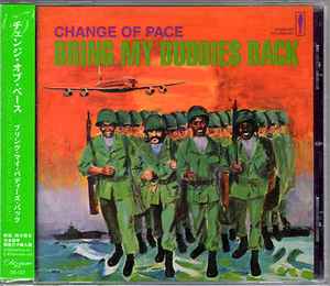 Change Of Pace – Bring My Buddies Back (2007, CD) - Discogs