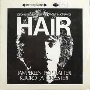 Hair - Tampereen Popteatterin Kuoro Ja Orkesteri