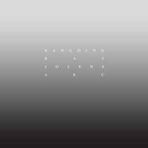 Solens Arc - Kangding Ray