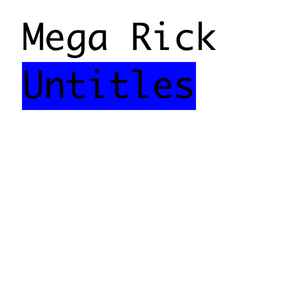 Mega Rick - "Untitles" (Action Pack) album cover