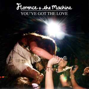 Florence And The Machine - You've Got The Love