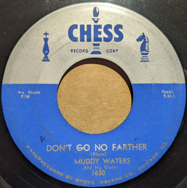 Muddy Waters And His Guitar – Don't Go No Farther / Diamonds At