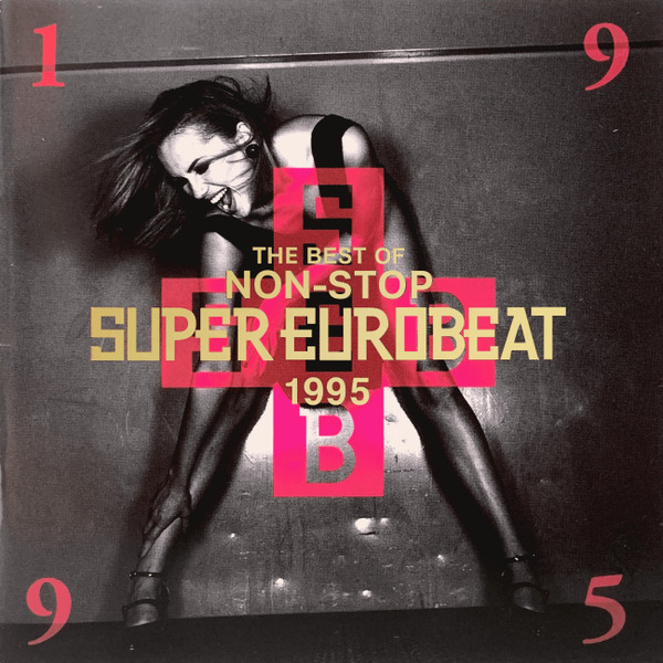 The Best Of Non-Stop Super Eurobeat 1995 (1995, CD) - Discogs